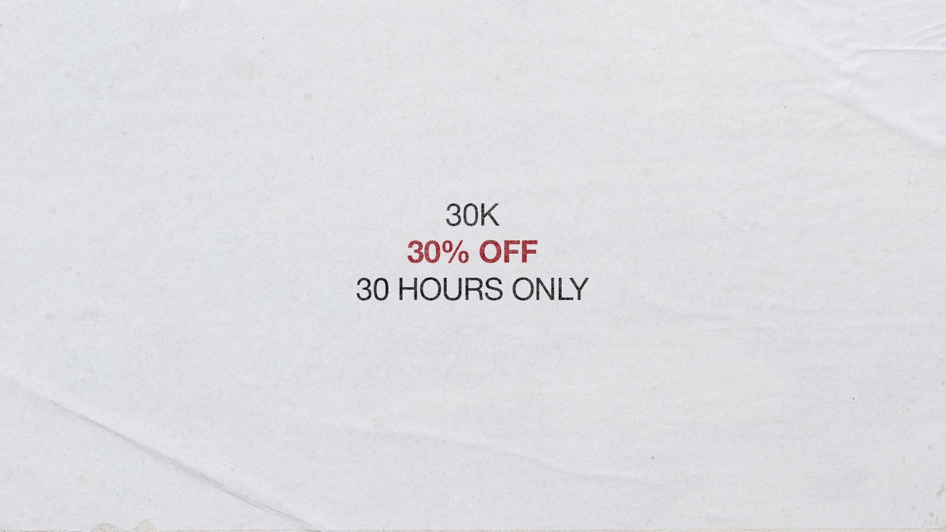30% OFF SITEWIDE